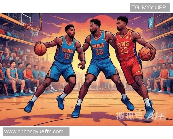 NBA太阳对爵士比赛分析与推荐策略分享 NBA太阳对爵士比赛分析与推荐策略分享